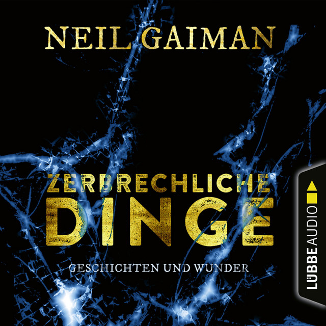 Zerbrechliche Dinge - Geschichten und Wunder (Ungekürzt) cover art