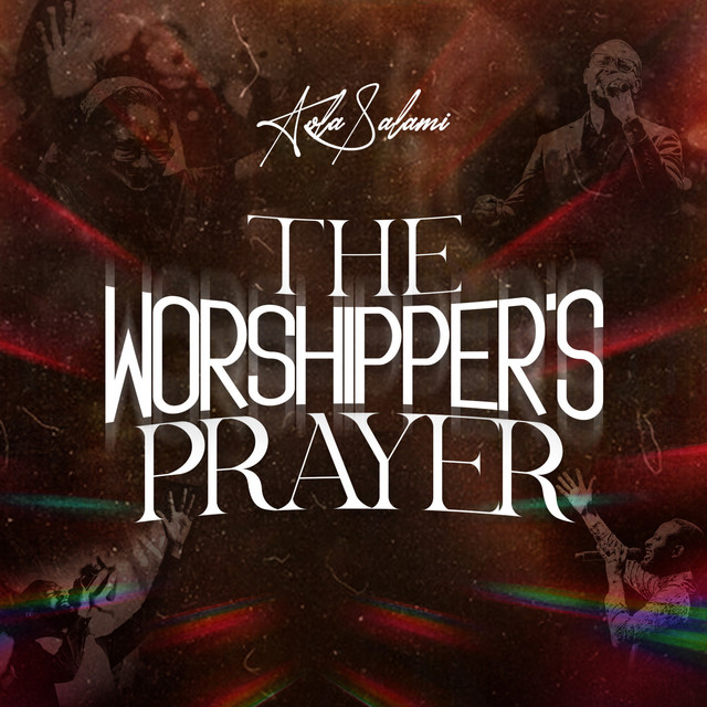 Kola Salami – The Worshipper's Prayer