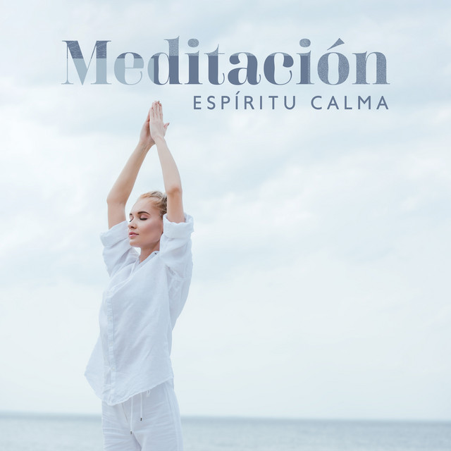 Meditación - Espíritu Calma, Sonidos Curativos de Activación, Mente Silenciosa, Sueño Profundo cover art