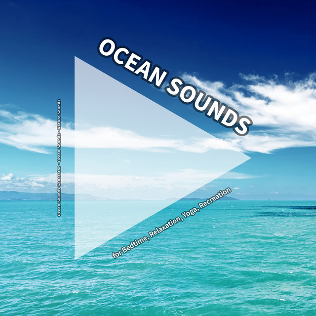 Ocean Sounds for Bedtime, Relaxation, Yoga, Recreation cover art
