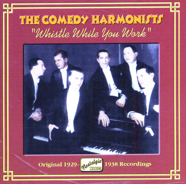 Comedy Harmonists: Whistle While You Work (1929-1938) cover