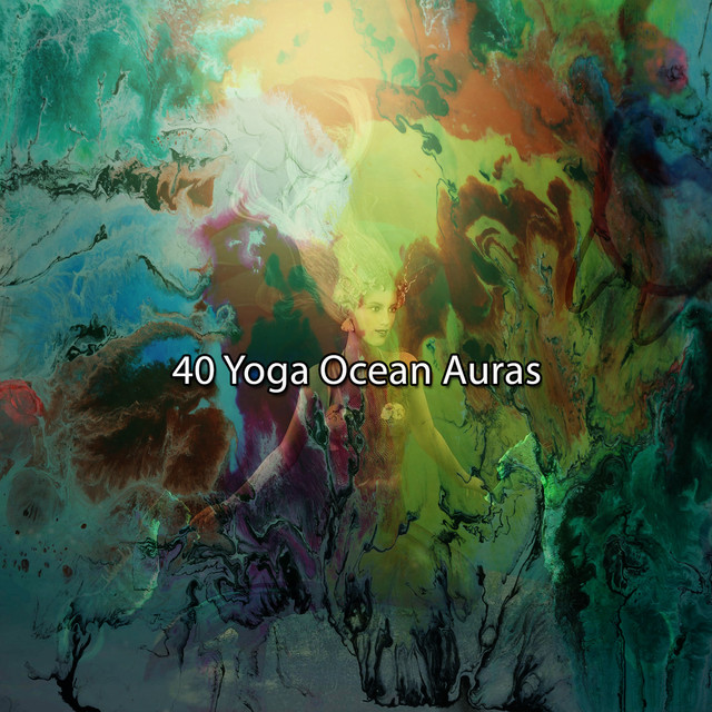 40 Yoga Ocean Auras cover art