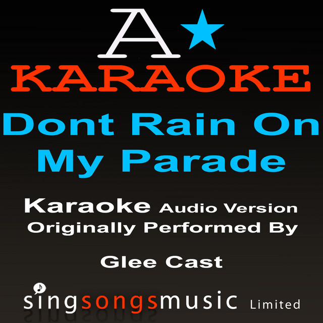 Rain On My Parade Karaoke Glee