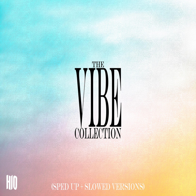 the vibe collection (sped up + slowed versions) cover art