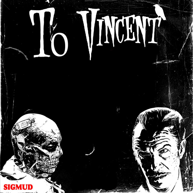 To Vincent (V. Price tribute) a- Doctor Phibes b-Intro c-The actor d- R.I.P (single)
