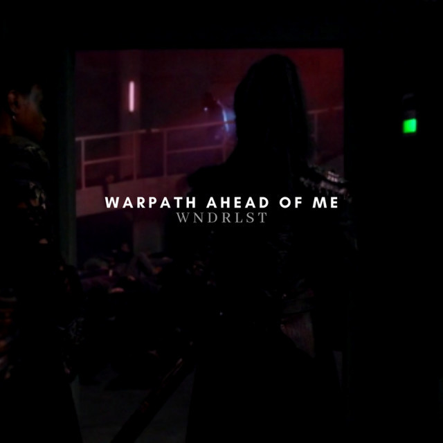 Warpath Ahead Of Me