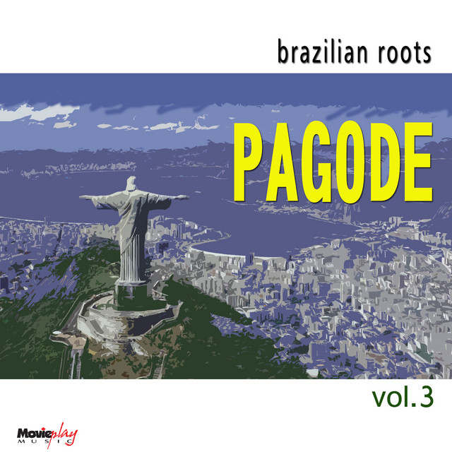 Brazilian Roots: Pagode, Vol. 3