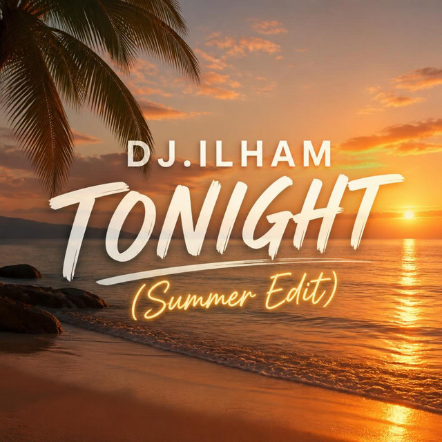 Tonight (Summer Edit)