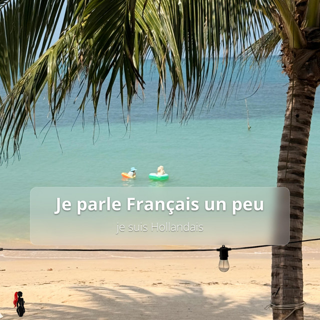 Je parle Français un peu, je suis Hollandais cover