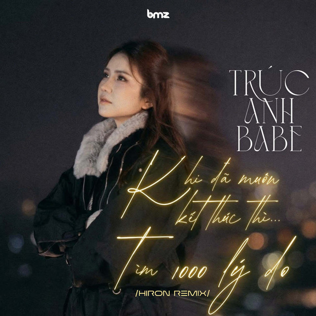 Khi Đã Muốn Kết Thúc Thì... Tìm 1000 Lý Do (Hiron Remix)