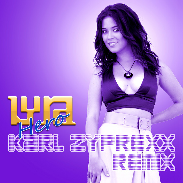 Cover art: Hero (Karl Zyprexx Remix) — Lyra