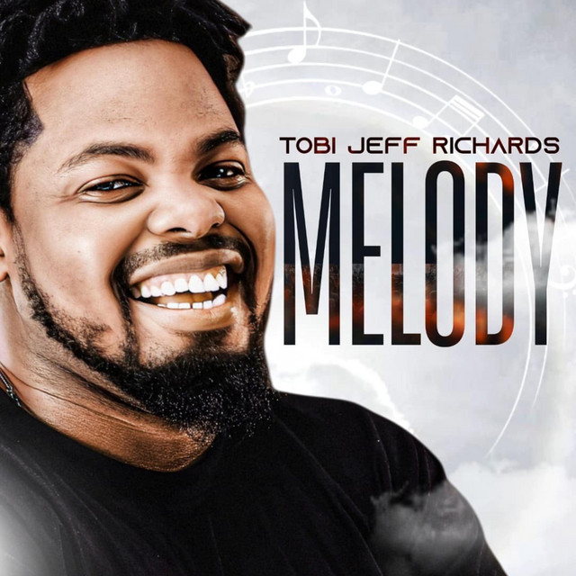 Tobi Jeff Richards – Melody