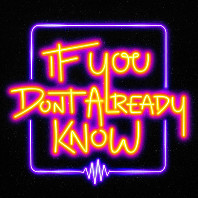 If You Don't Already Know cover art