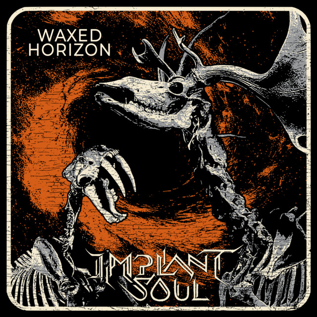 Обкладинка: Waxed Horizon — Implant Soul