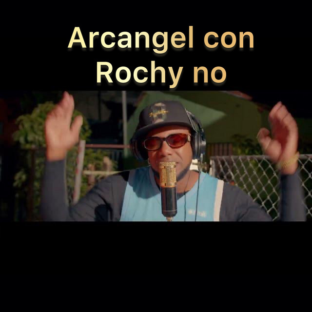 Arcangel Con Rochy No