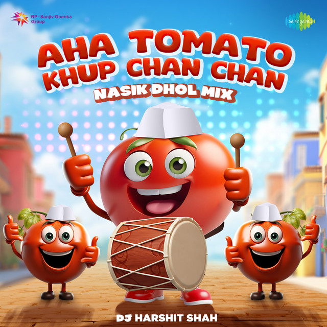 Aha Tomato Khup Chan Chan (Nasik Dhol Mix)