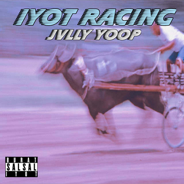 Iyot Racing - song and lyrics by Jvlly Yoop | Spotify