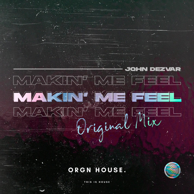Makin' Me Feel