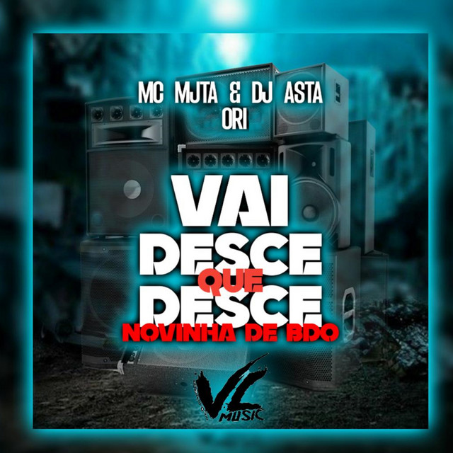 Vai Desce Que Desce Novinha de Bdo