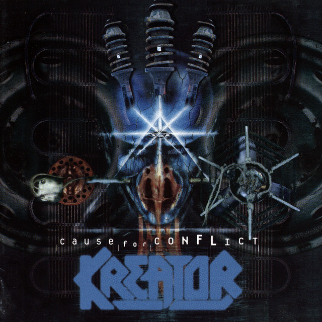 Cause For Conflict - Album by Kreator | Spotify