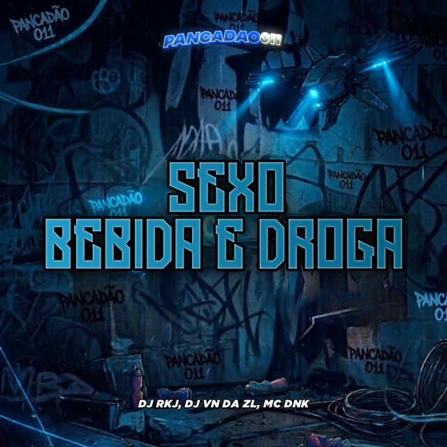 Sexo Bebida e Droga