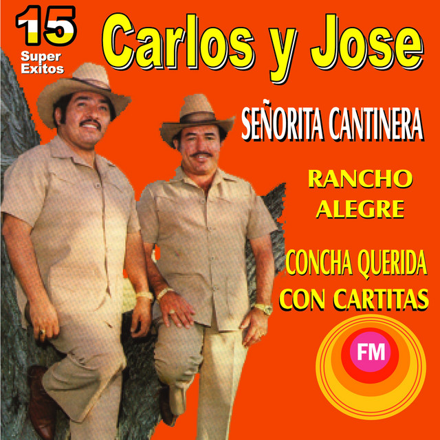 15 Súper Éxitos by Carlos y José