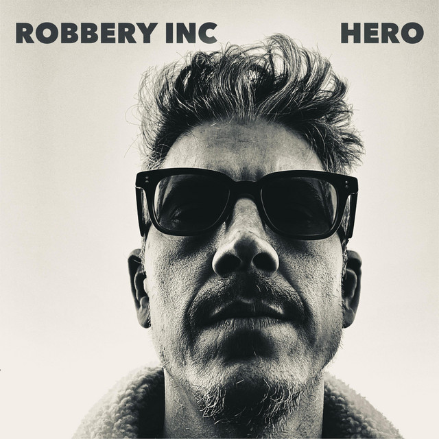 HERO - Single by Robbery Inc. | Spotify