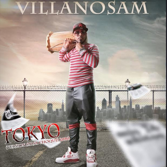 Tokyo (Versión Salsa Choque 2016) - Single by Villanosam | Spotify