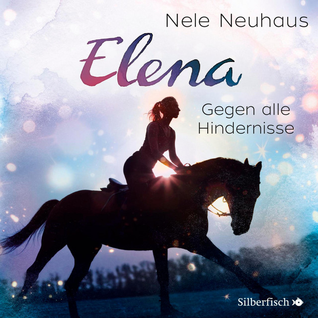 Elena – Ein Leben für Pferde 1: Gegen alle Hindernisse cover