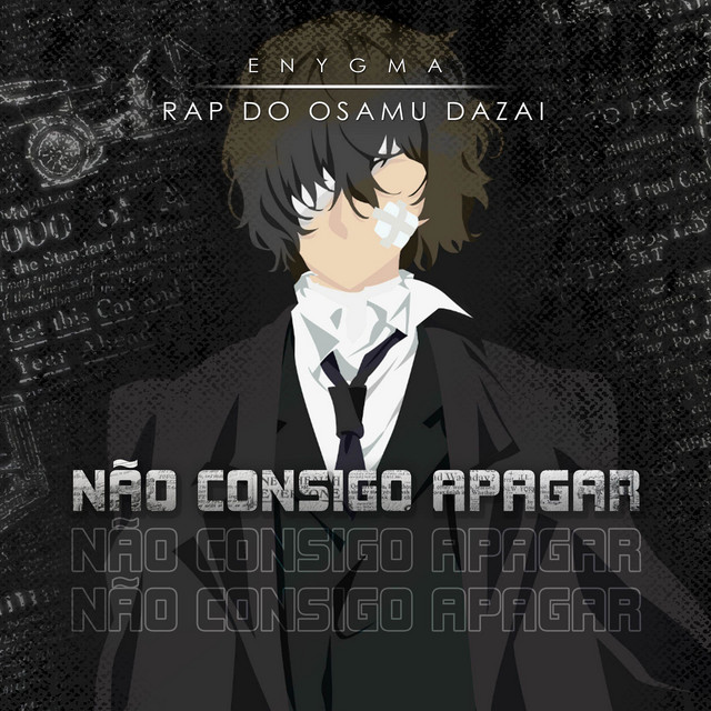 Rap do Dazai: Não Consigo Apagar - feat. Leo0Machado
