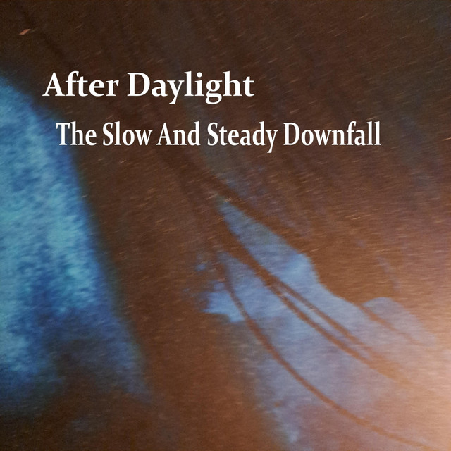 The Slow And Steady Downfall (single)