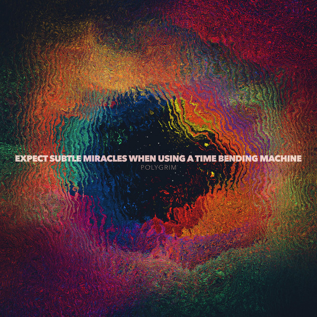 Expect Subtle Miracles When Using a Time Bending Machine cover art