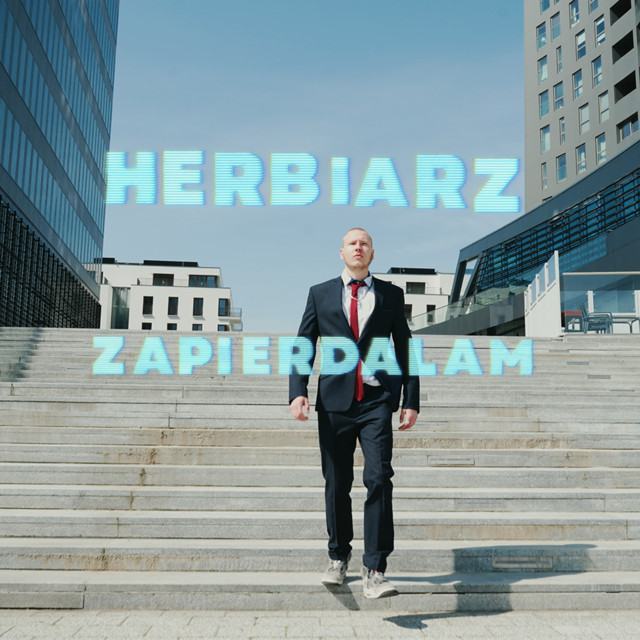 Herbiarz – Zapierdalam