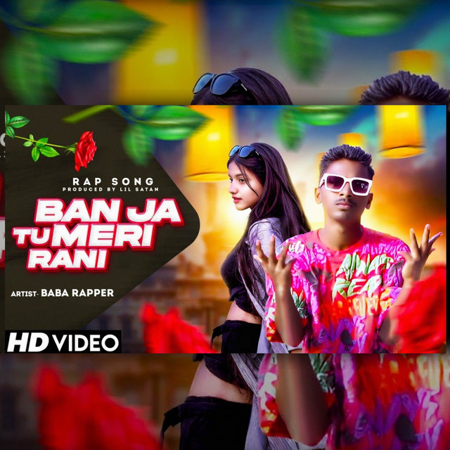 Banja Tu Meri Rani - Single by BaBa Rapper | Spotify