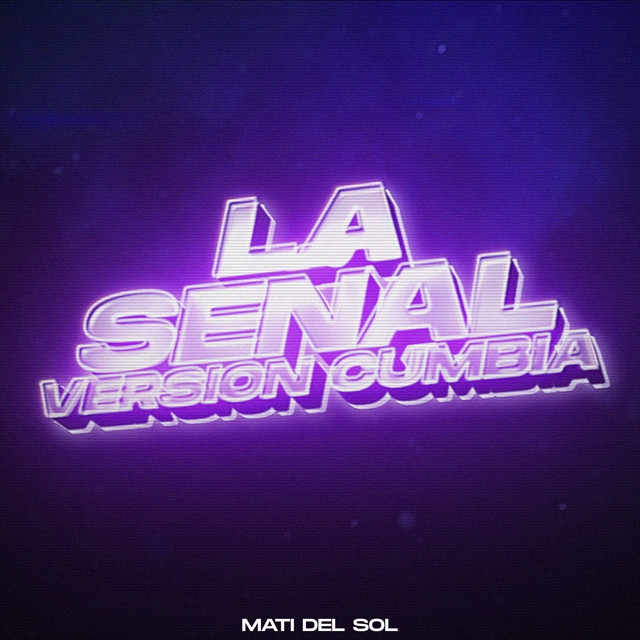 La Señal - Version Cumbia
