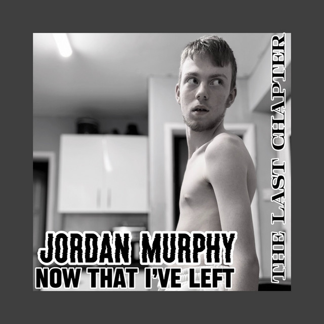 Now That I've Left: The Last Chapter cover art