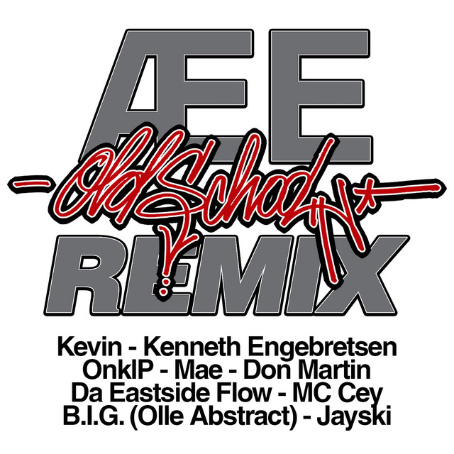 Æ E Old School Remix