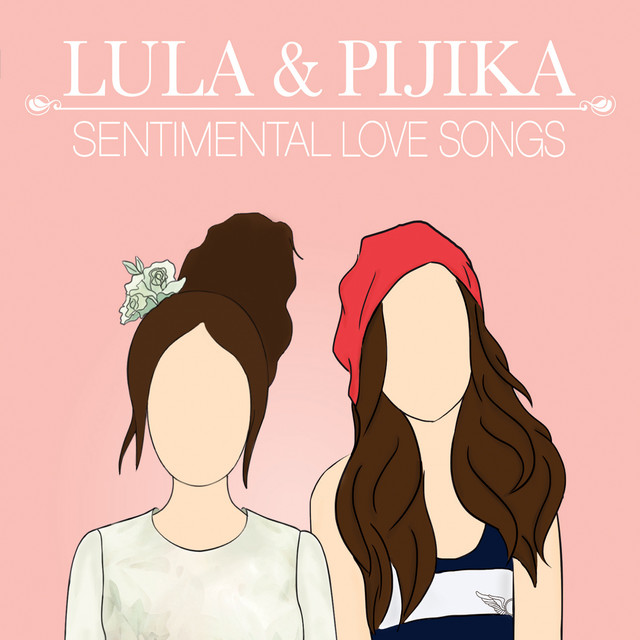 LULA & PIJIKA SENTIMENTAL LOVE SONGS cover art
