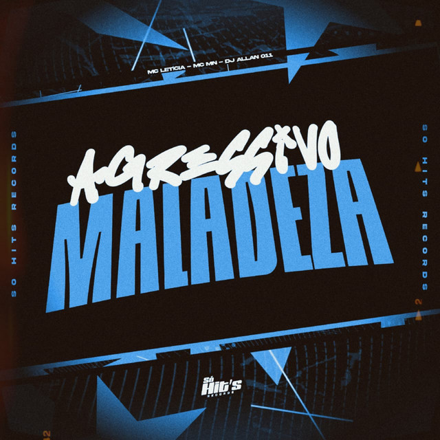 Agressivo Maladeza