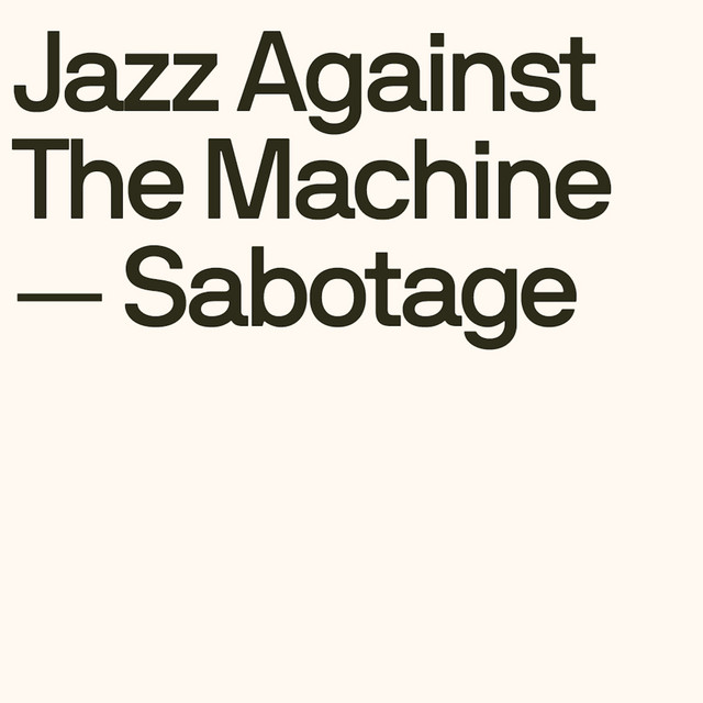 Sabotage - Single by Jazz Against The Machine | Spotify