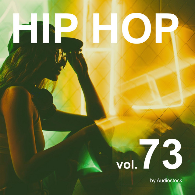 HIP HOP, Vol. 73 -Instrumental BGM- by Audiostock - Compilation by