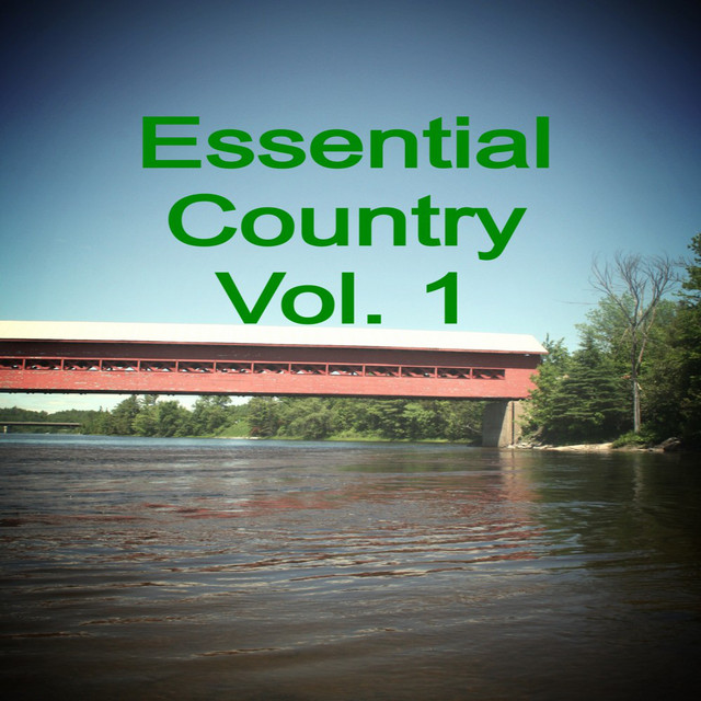 Essential Country, Vol. 1 - Compilation by Various Artists | Spotify