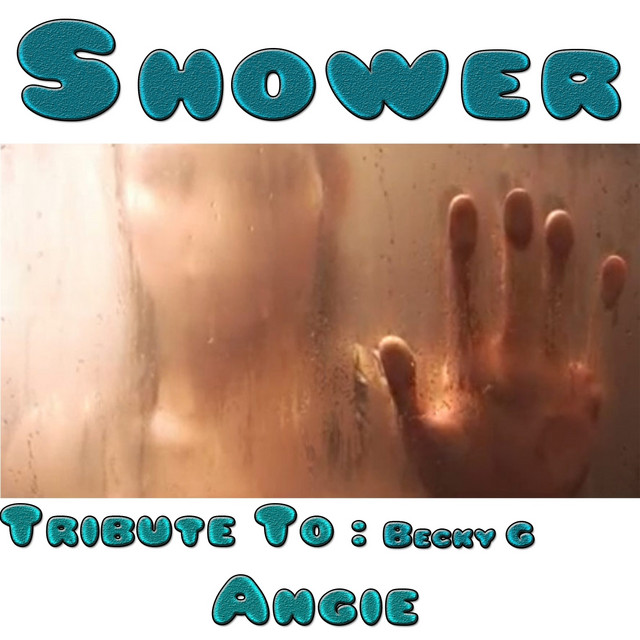 Shower: Tribute to Becky G cover art