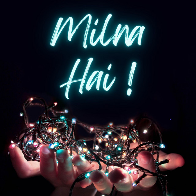 Milna Hai