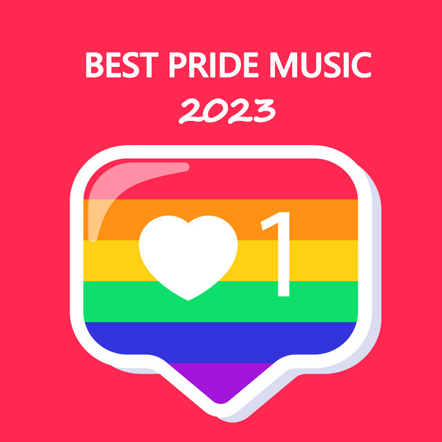 Best Pride Music 2023 - Compilation by Various Artists | Spotify