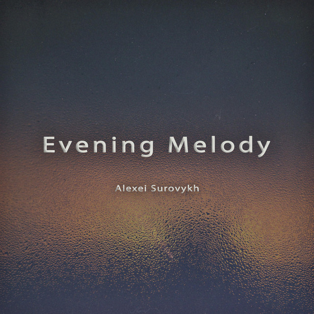 Обкладинка: Evening Melody — Alexei Surovykh
