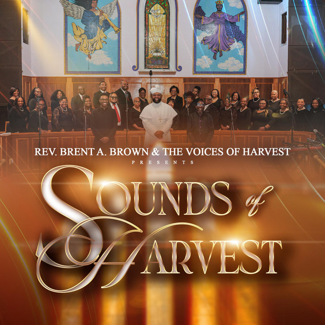 Rev. Brent A. Brown and The Voices of Harvest