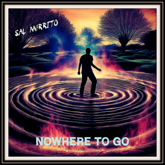 Обкладинка: Nowhere to Go — Sal Nurrito