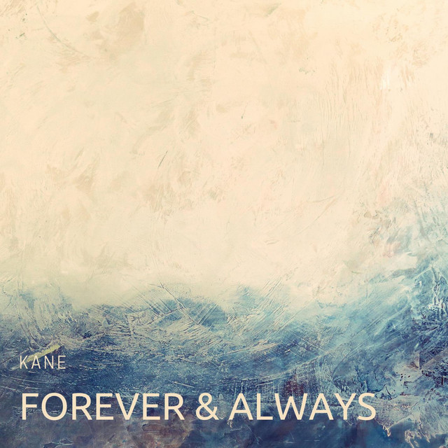 Forever & Always - Single by Kane Hoad | Spotify