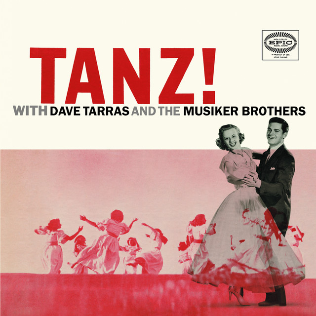 Tanz! With Dave Tarras And The Musiker Brothers